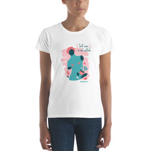 Load image into Gallery viewer, Women&#39;s t-shirt - &quot;self care is not selfish&quot;
